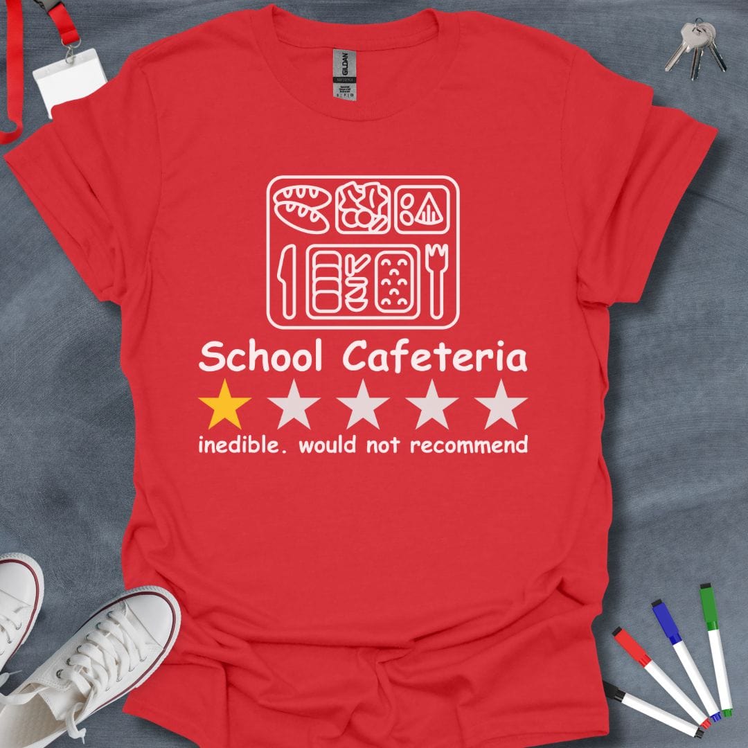 Teacher T-Shirt Red / S School Cafeteria Review T-Shirt