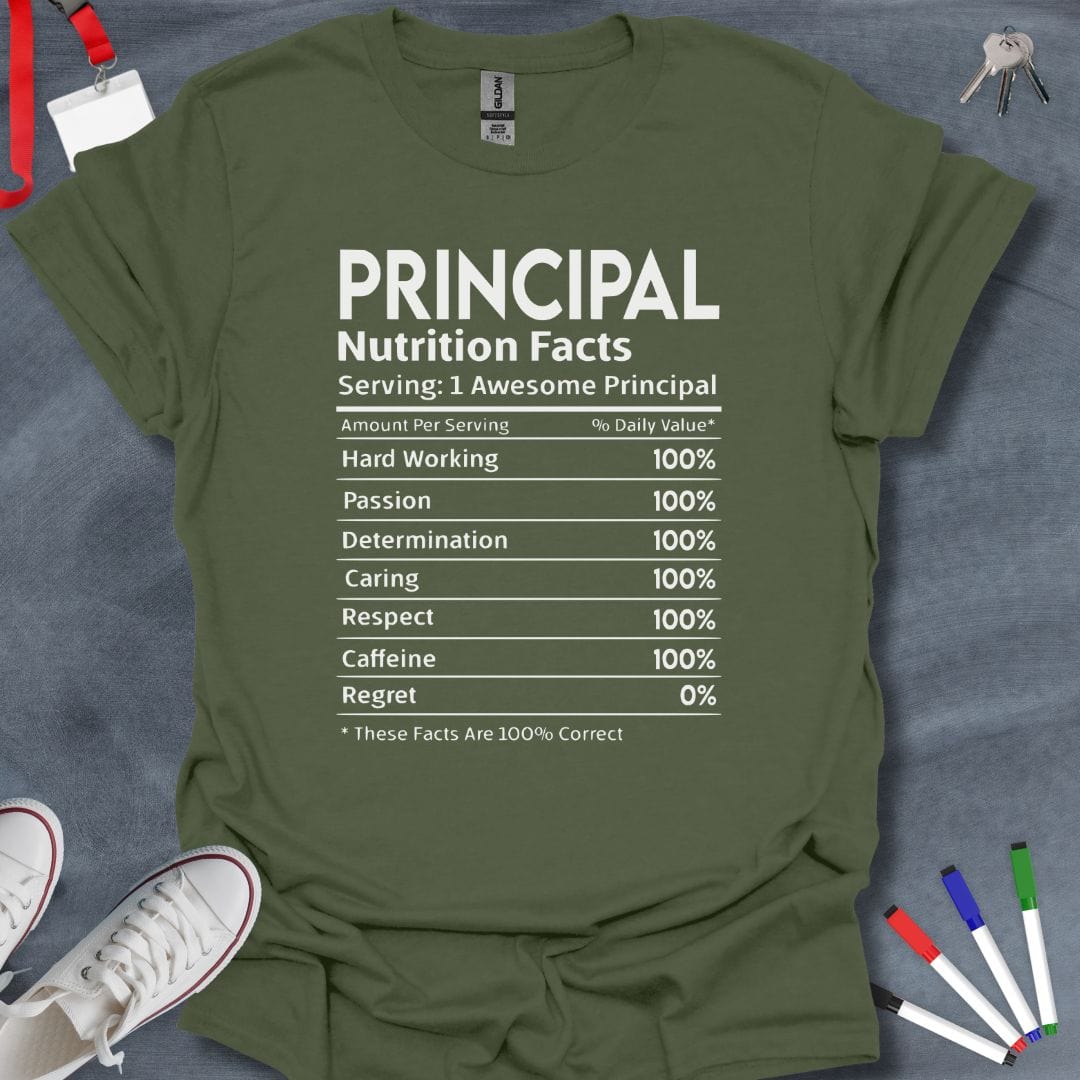 Teacher T-Shirt Military Green / S Principal Nutrition Facts T-Shirt