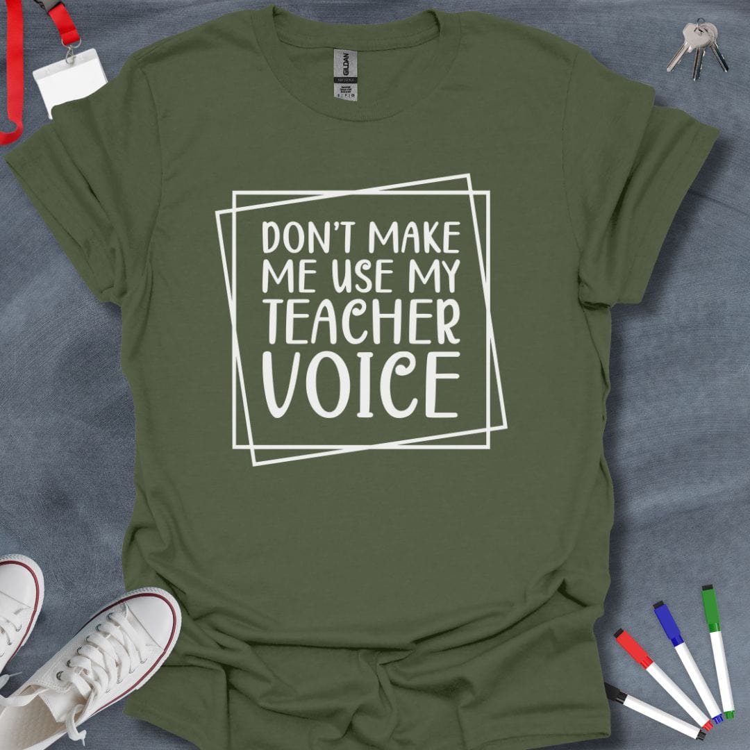 Teacher T-Shirt Military Green / S Teacher Voice T-Shirt