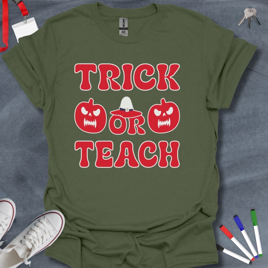 Teacher T-Shirt Military Green / S Trick or Teach T-Shirt