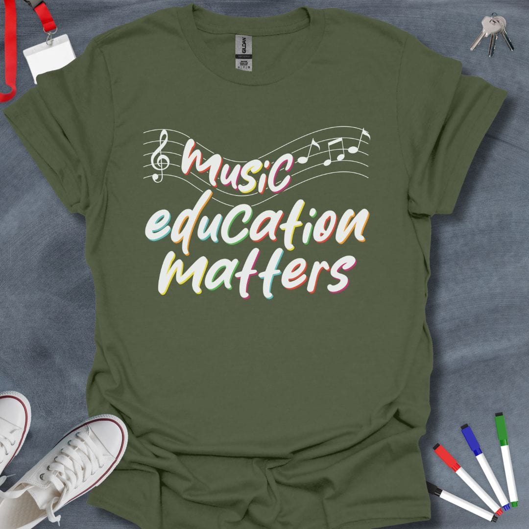 Teacher T-Shirt Military Green / S Music Education Matters T-Shirt