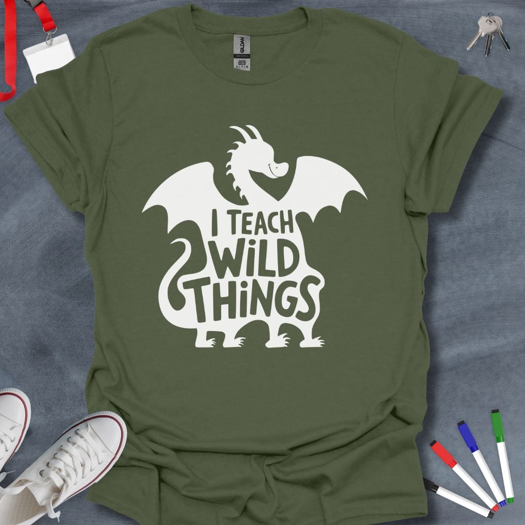 Teacher T-Shirt Military Green / S Dragon Teacher: I Teach Wild Things T-Shirt