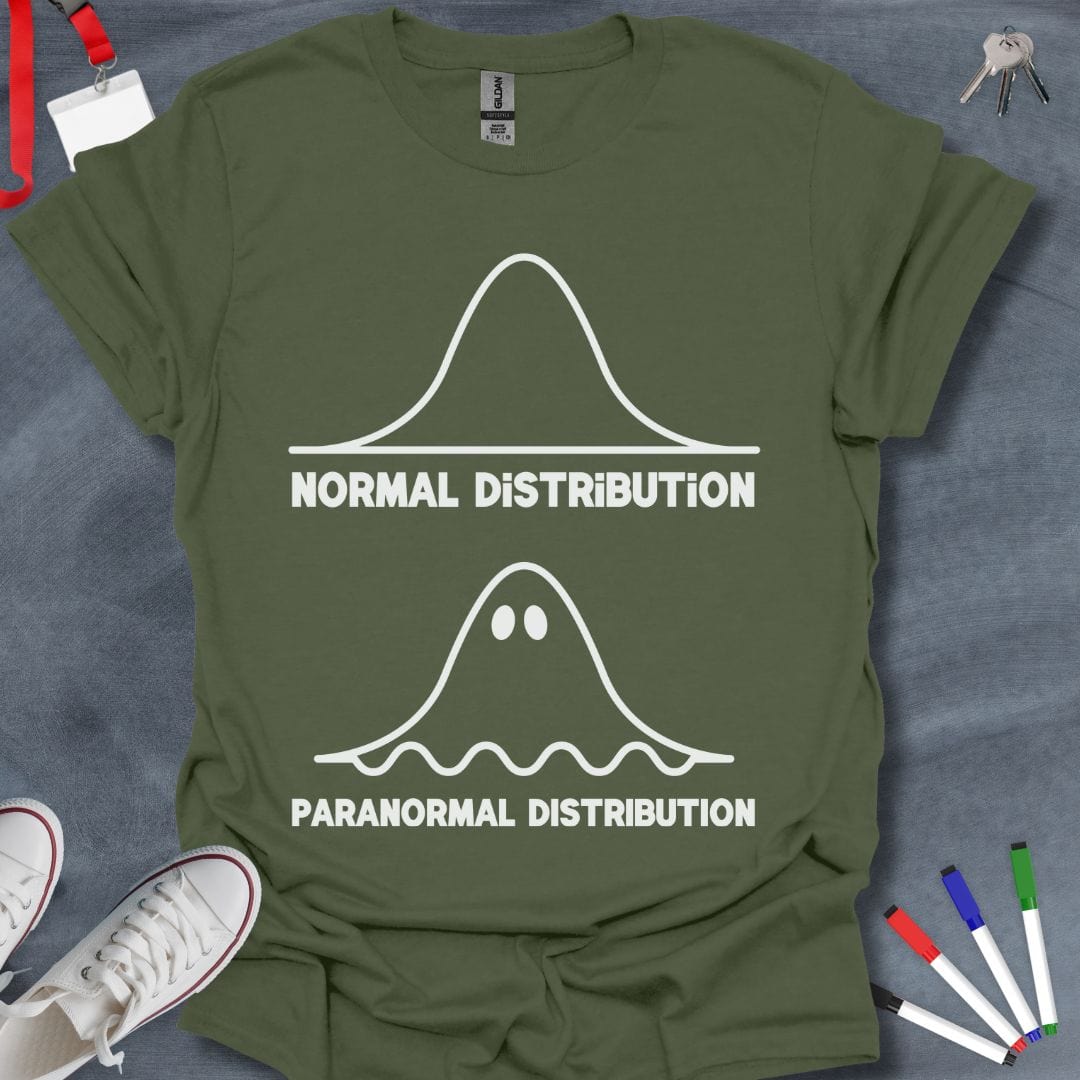 Teacher T-Shirt Military Green / S Normal vs. Paranormal Distribution T-Shirt