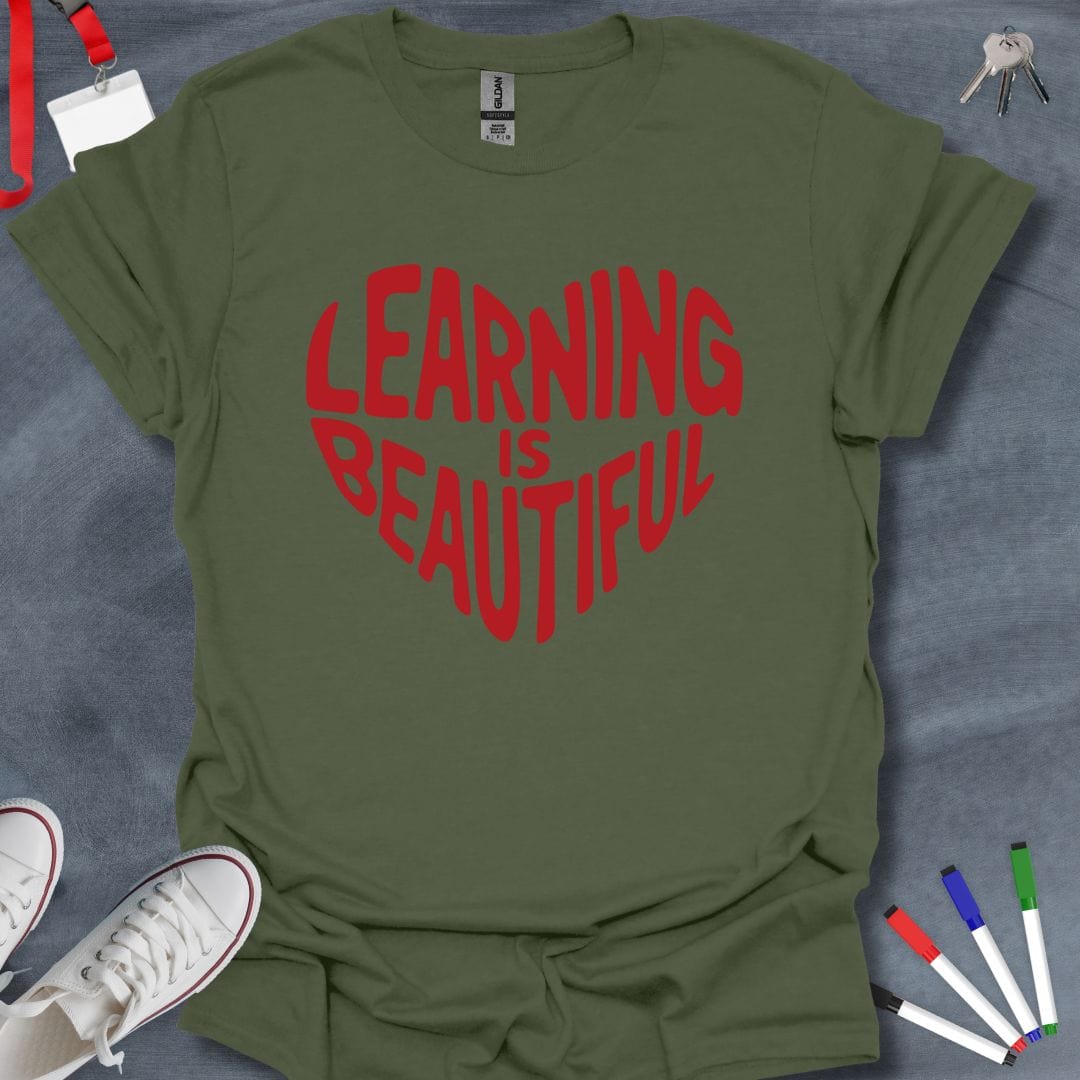 Teacher T-Shirt Military Green / S Learning is Beautiful Educator T-Shirt