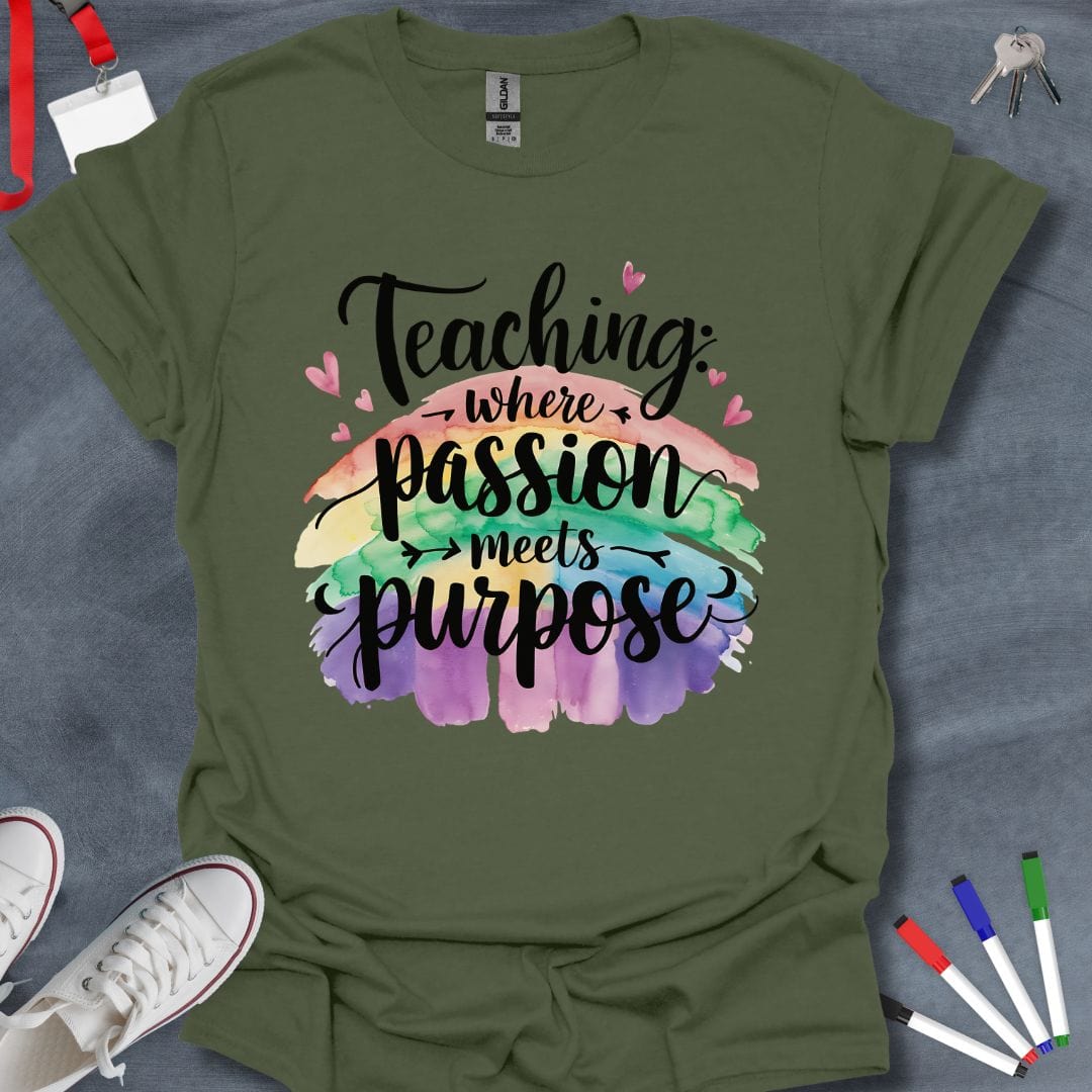 Teacher T-Shirt Military Green / S Teaching Passion Meets Purpose T-Shirt