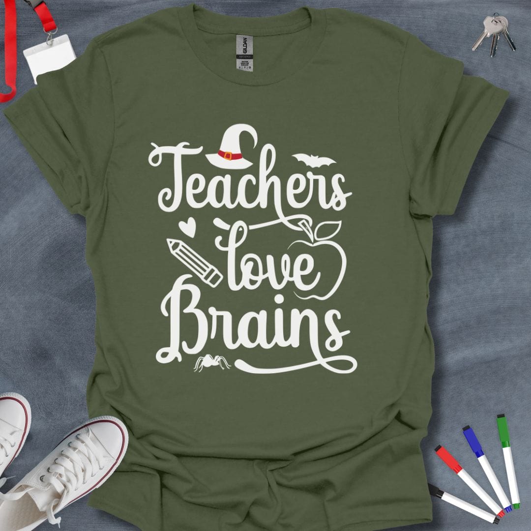 Teacher T-Shirt Military Green / S Teachers Love Brains T-Shirt