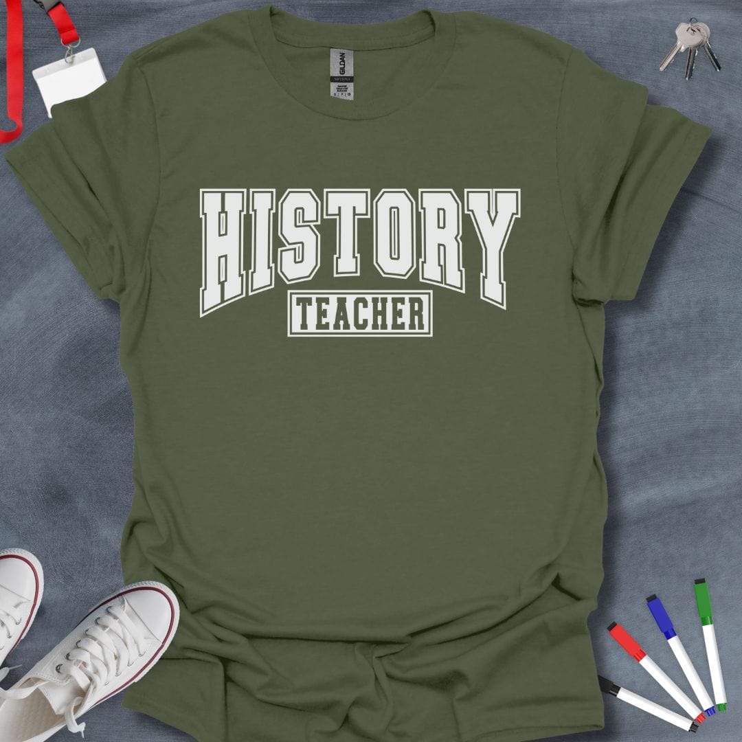 Teacher T-Shirt Military Green / S Varsity History Teacher T-Shirt