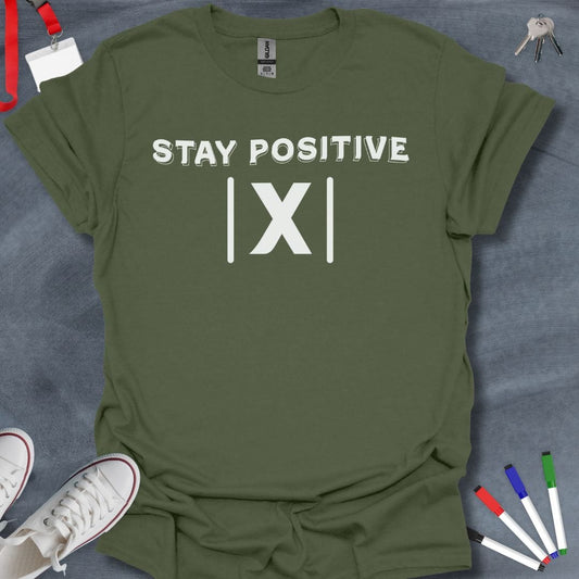 Teacher T-Shirt Military Green / S Stay Positive Absolute Value T-Shirt