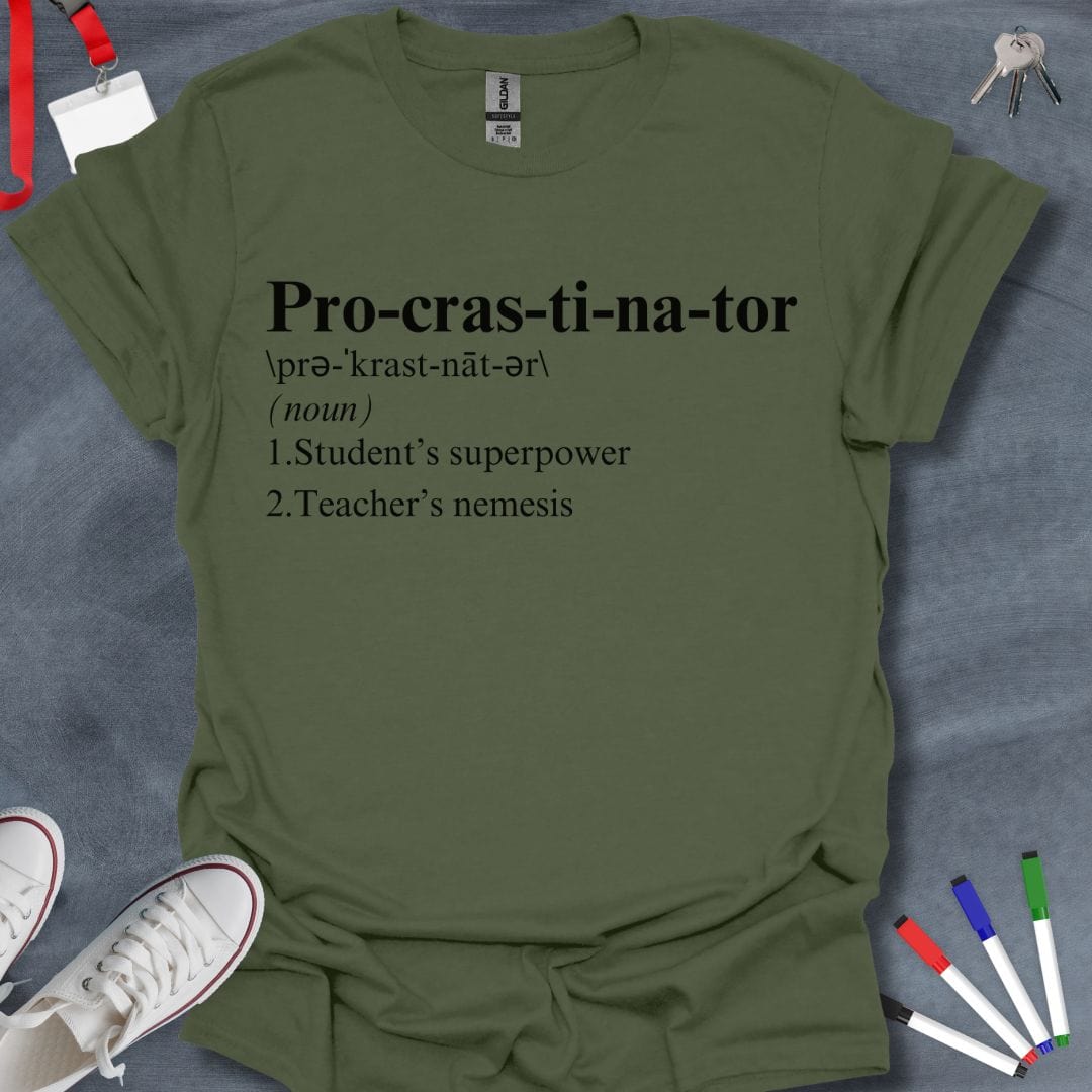 Teacher T-Shirt Military Green / S Procrastinator Extraordinaire T-Shirt