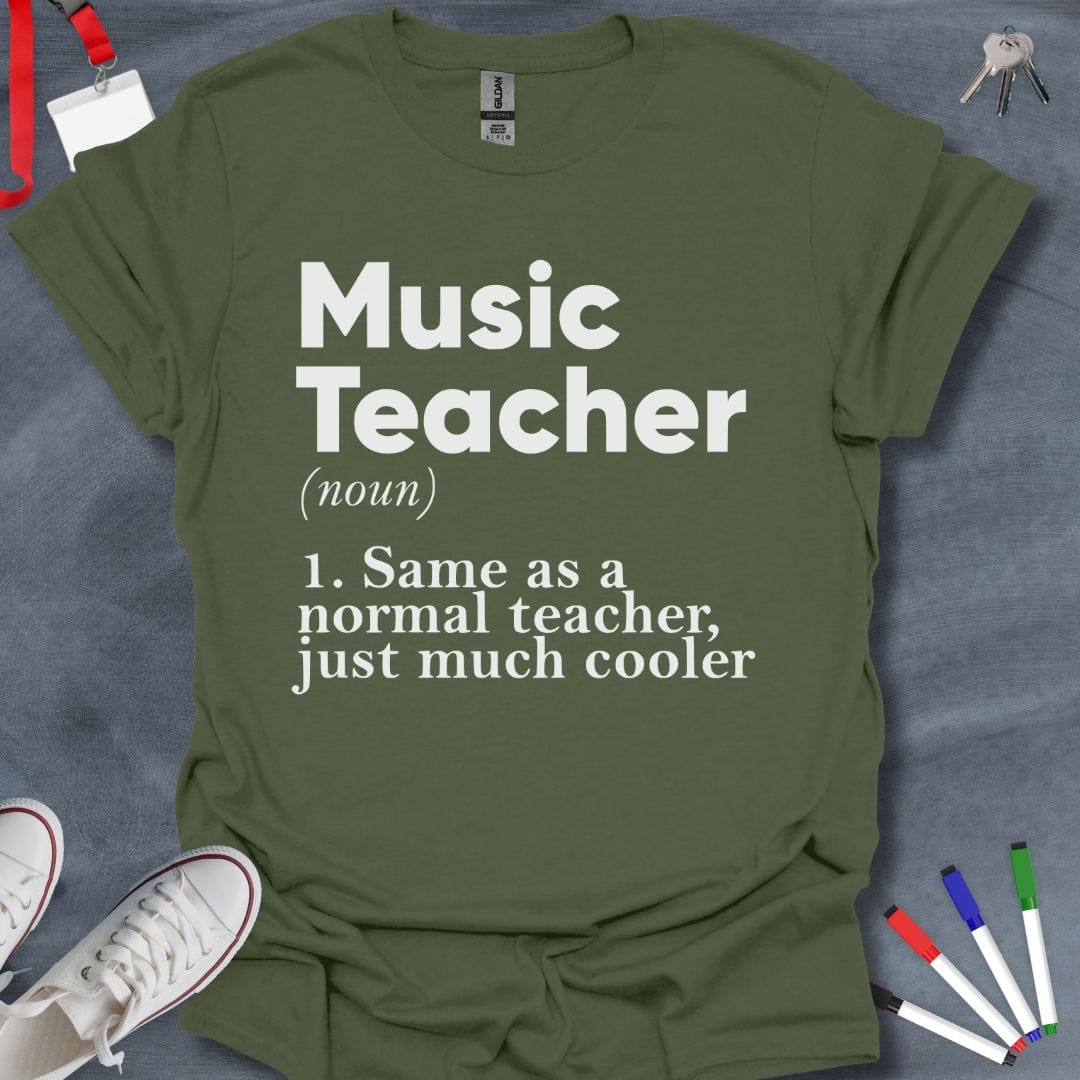 Teacher T-Shirt Military Green / S Cool Music Teacher Definition T-Shirt