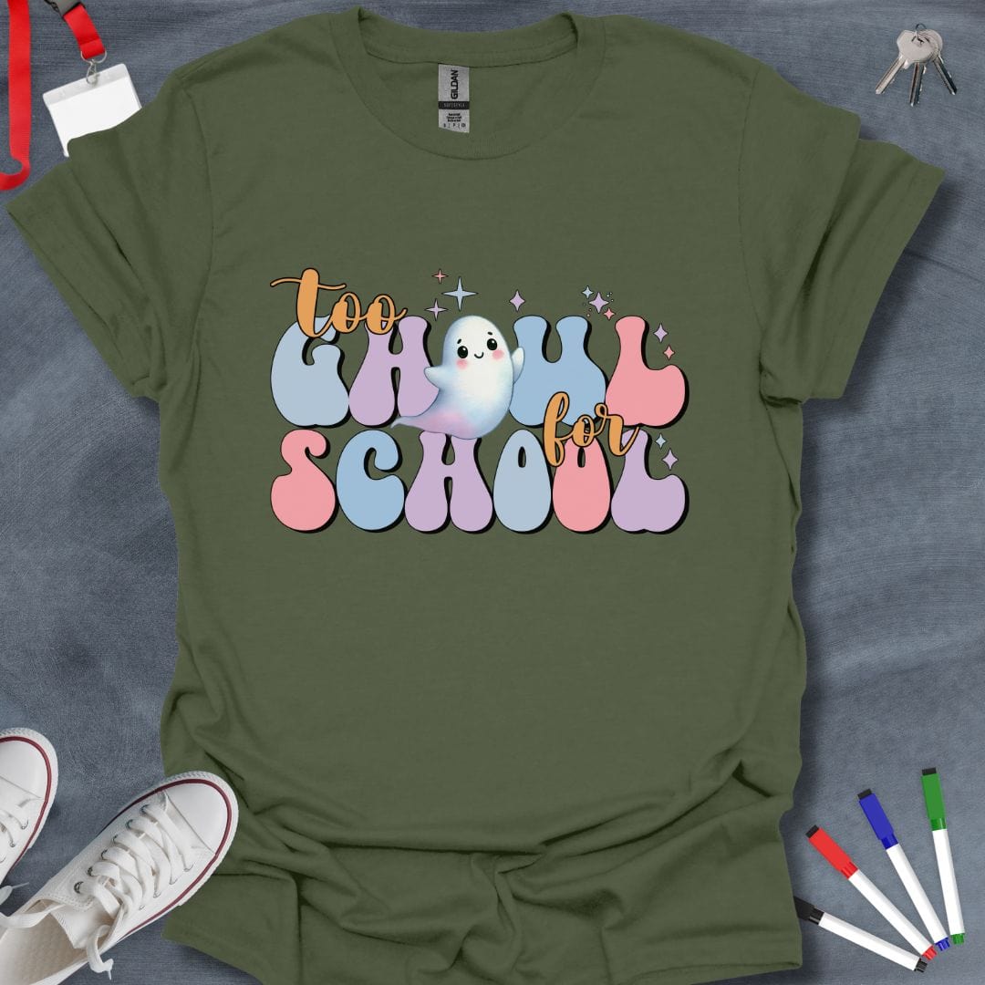 Teacher T-Shirt Military Green / S Too Ghoul for School T-Shirt