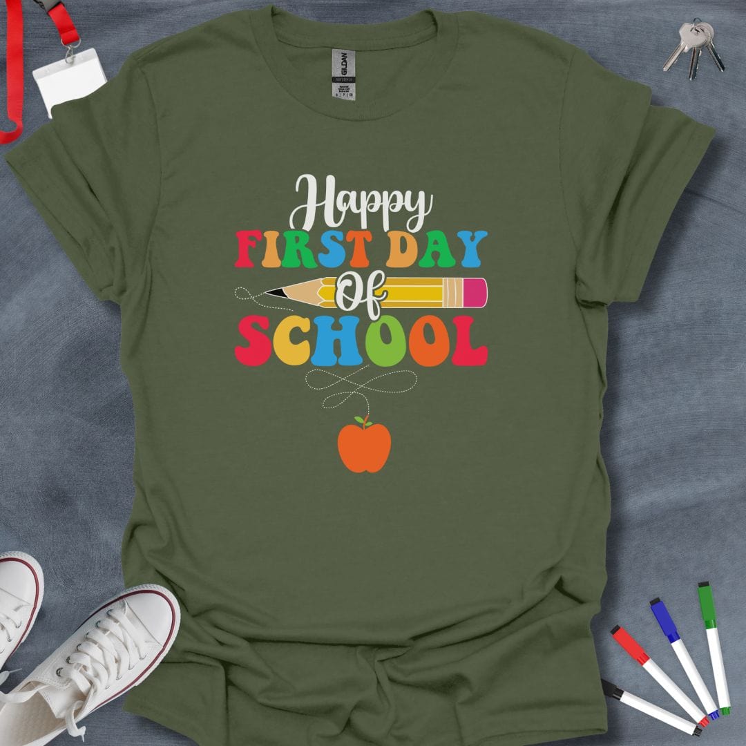 Teacher T-Shirt Military Green / S Happy First Day of School T-Shirt