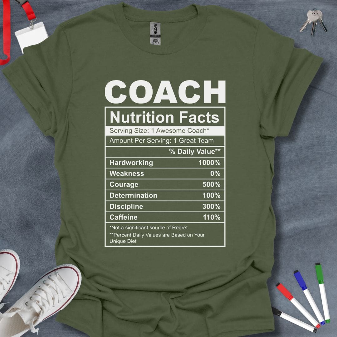 Teacher T-Shirt Military Green / S Coach Nutrition Facts T-Shirt