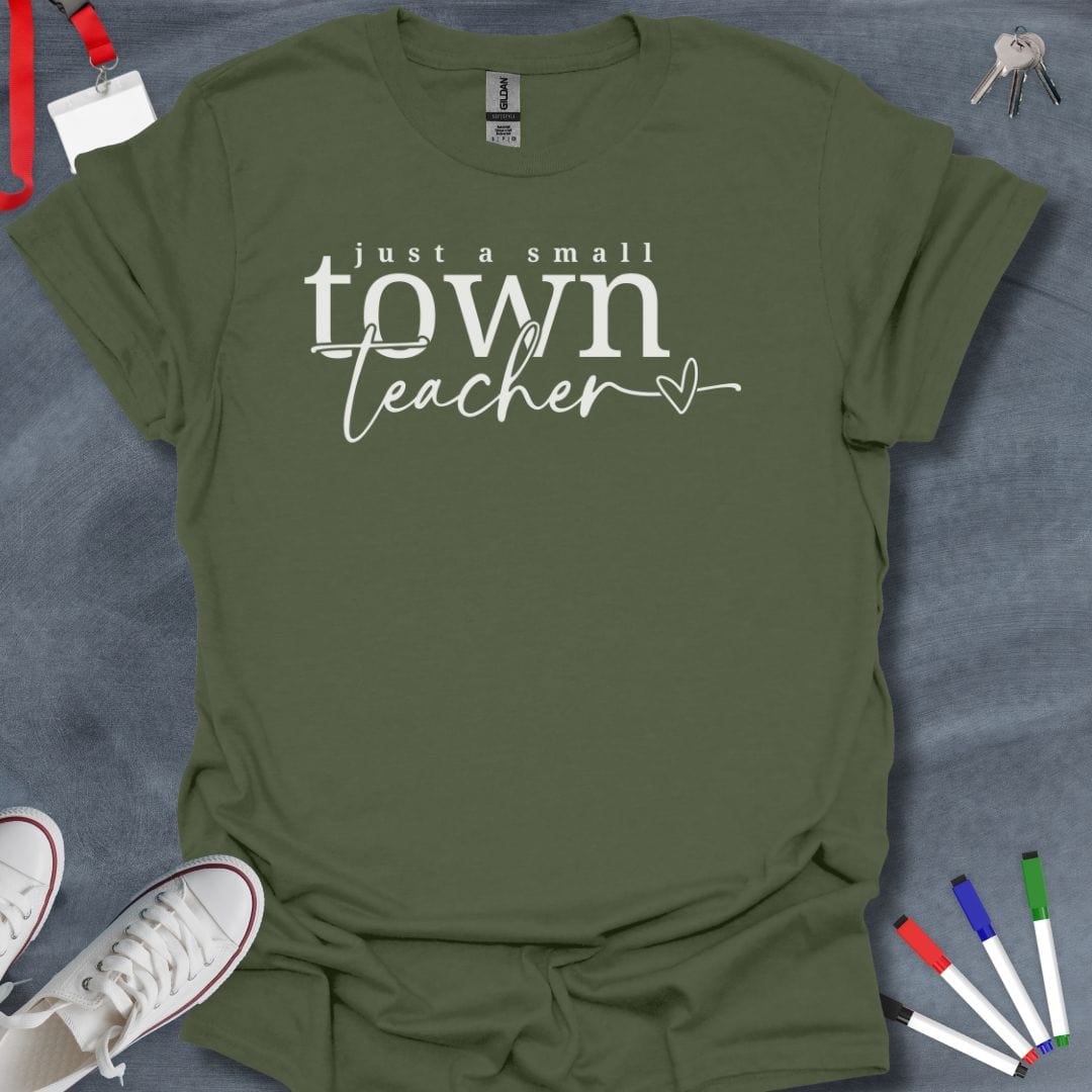 Teacher T-Shirt Military Green / S Small Town Teacher Pride T-Shirt