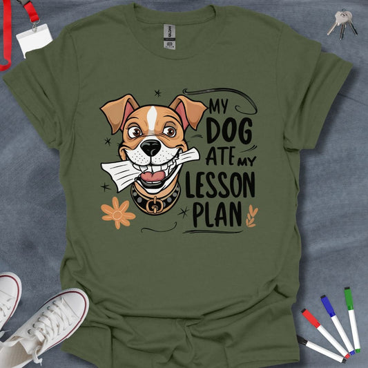 Teacher T-Shirt Military Green / S My Dog Ate My Lesson Plan T-Shirt