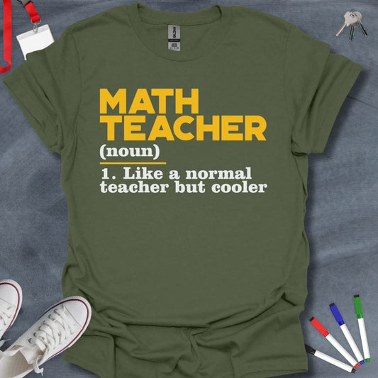 Teacher T-Shirt Military Green / S "Cool Math Teacher" Definition T-Shirt