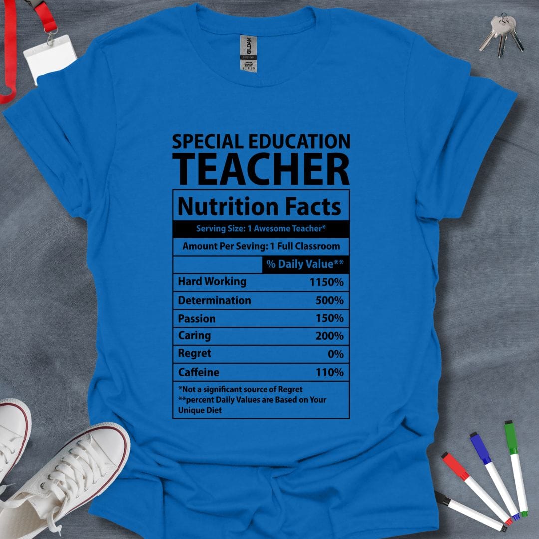 Teacher T-Shirt Royal / S Special Education Teacher Nutrition Facts T-Shirt