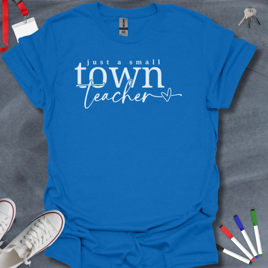 Teacher T-Shirt Royal / S Small Town Teacher Pride T-Shirt