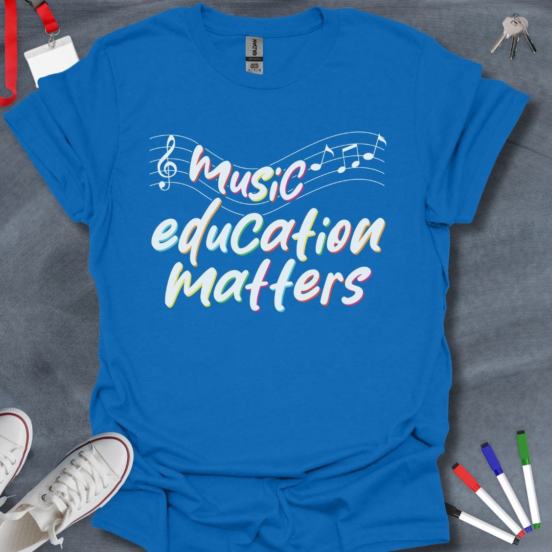 Teacher T-Shirt Royal / S Music Education Matters T-Shirt