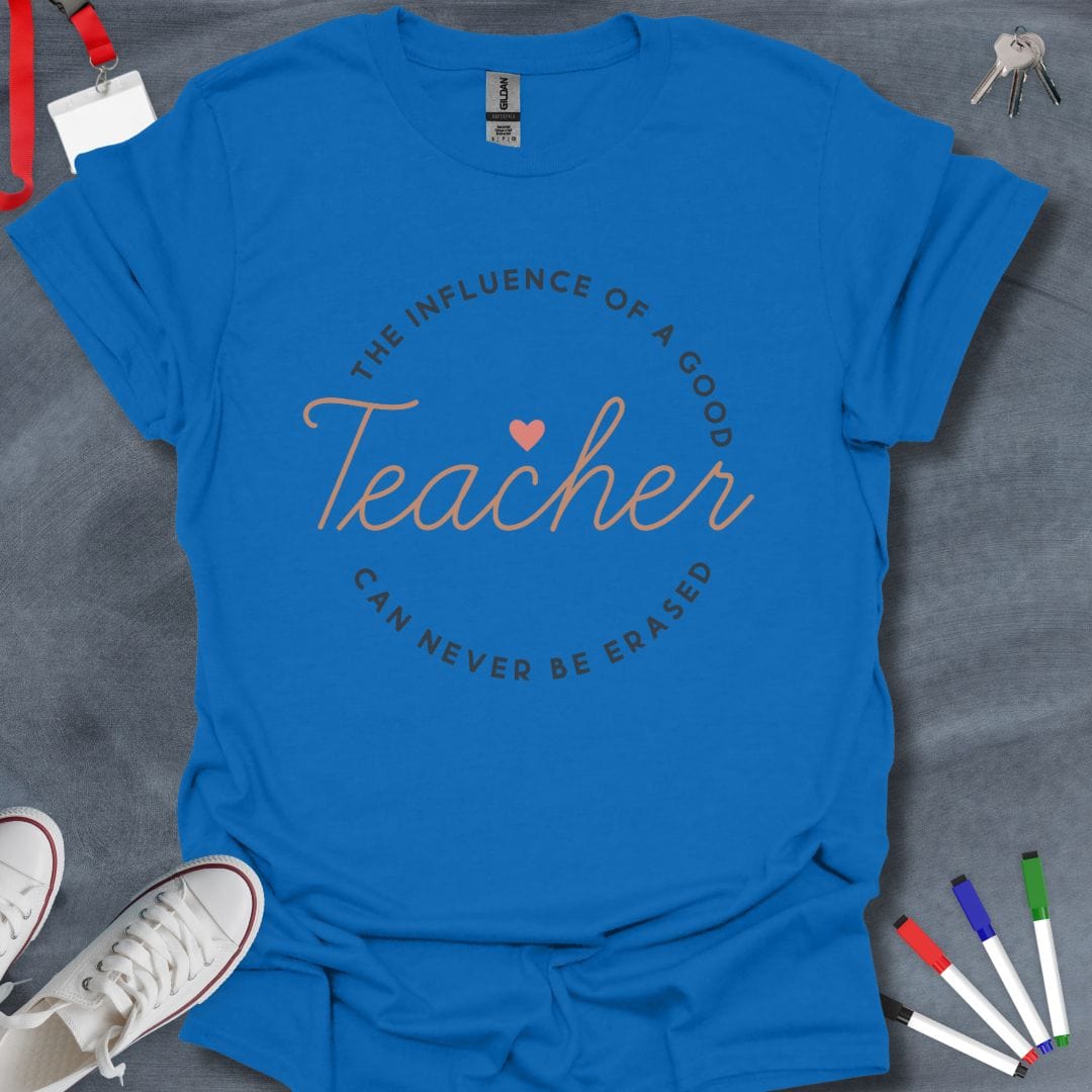 Teacher T-Shirt Royal / S The Influence of a Good Teacher T-Shirt