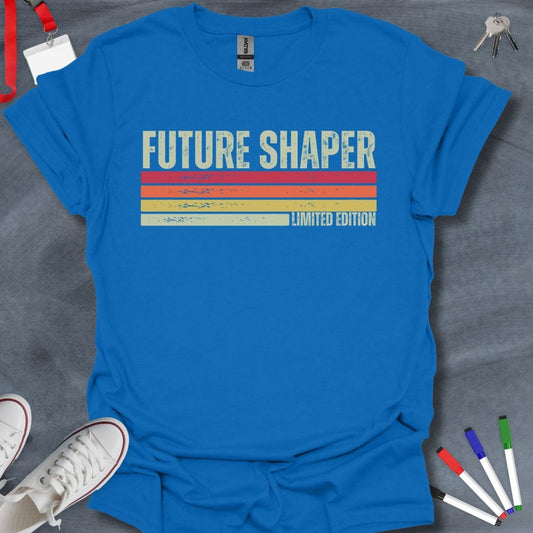 Teacher T-Shirt Royal / S Future Shaper Limited Edition Educator T-Shirt