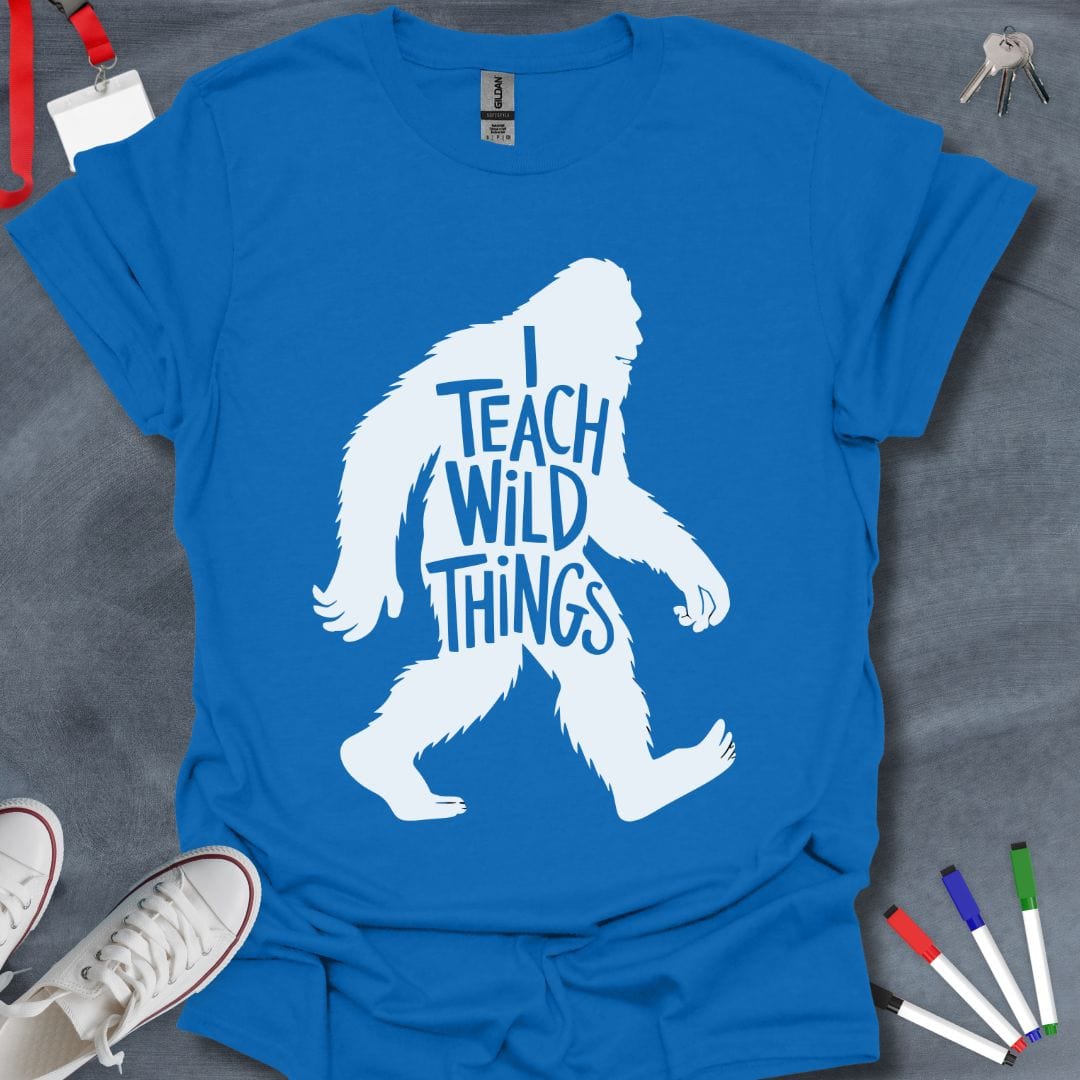 Teacher T-Shirt Royal / S I Teach Wild Things Bigfoot Teacher T-Shirt