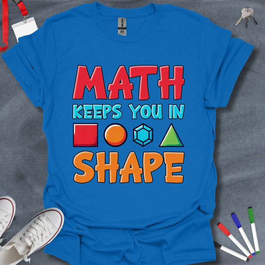 Teacher T-Shirt Royal / S Math Keeps You in Shape T-Shirt