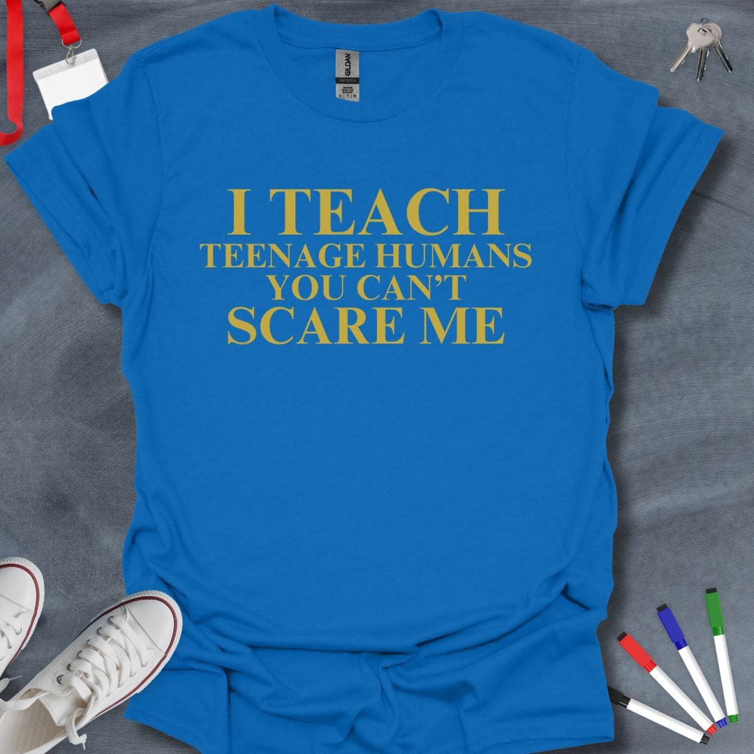 Teacher T-Shirt Royal / S I Teach Teenage Humans Bold Statement T-Shirt