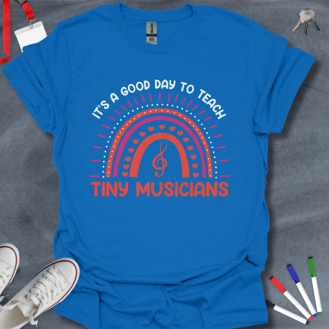 Teacher T-Shirt Royal / S Good Day to Teach Tiny Musicians T-Shirt