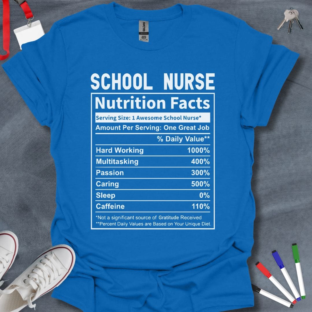 Teacher T-Shirt Royal / S School Nurse Nutrition Facts T-Shirt