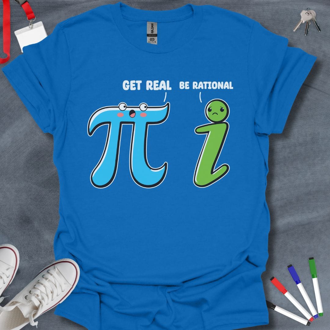 Teacher T-Shirt Royal / S Get Real Be Rational Math T-Shirt