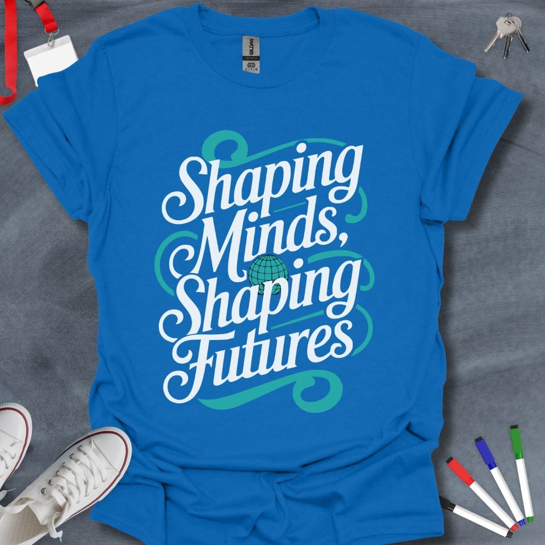 Teacher T-Shirt Royal / S Shaping Minds, Shaping Futures T-Shirt