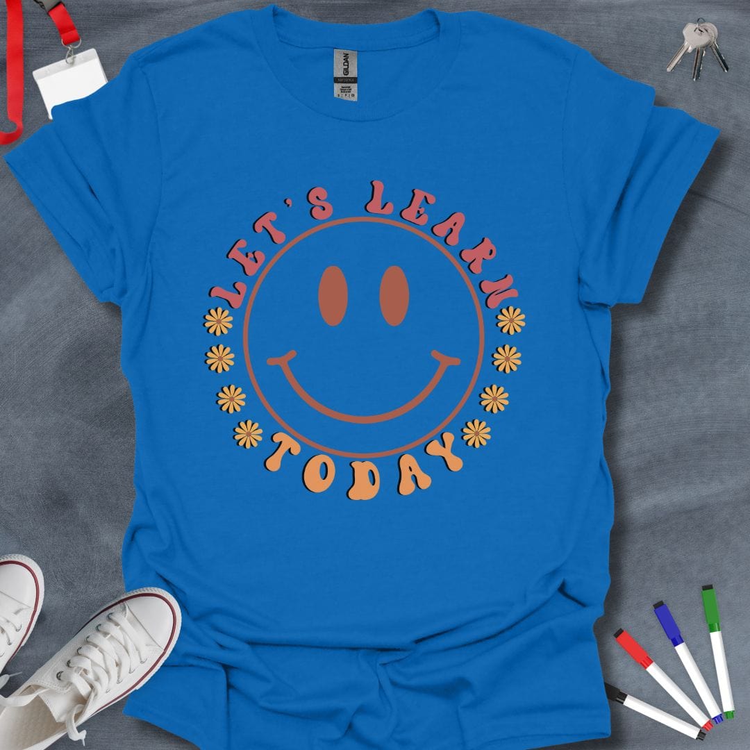 Teacher T-Shirt Royal / S Let's Learn Today Smiley T-Shirt