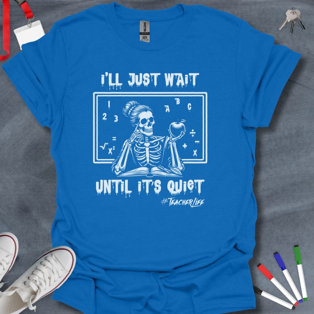 Teacher T-Shirt Royal / S Skeleton Teacher's Patience T-Shirt