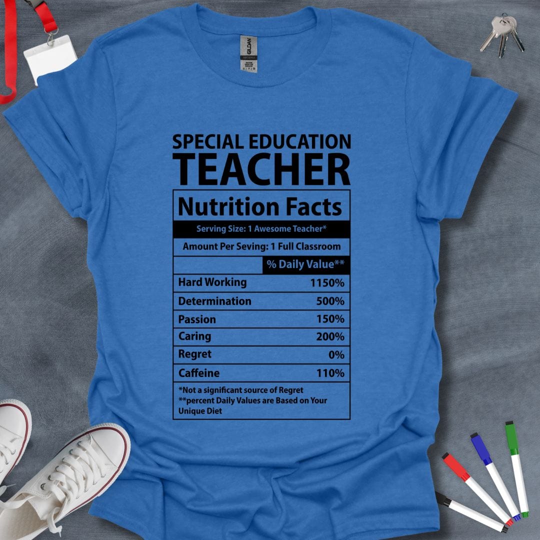 Teacher T-Shirt Heather Royal / S Special Education Teacher Nutrition Facts T-Shirt