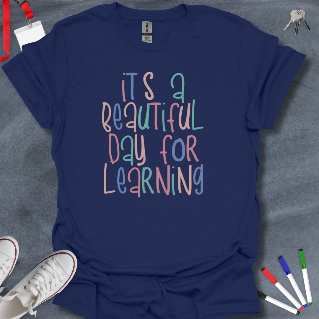 Teacher T-Shirt Navy / S Beautiful Day for Learning T-Shirt