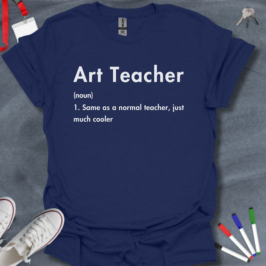 Teacher T-Shirt Navy / S Art Teacher Definition T-Shirt