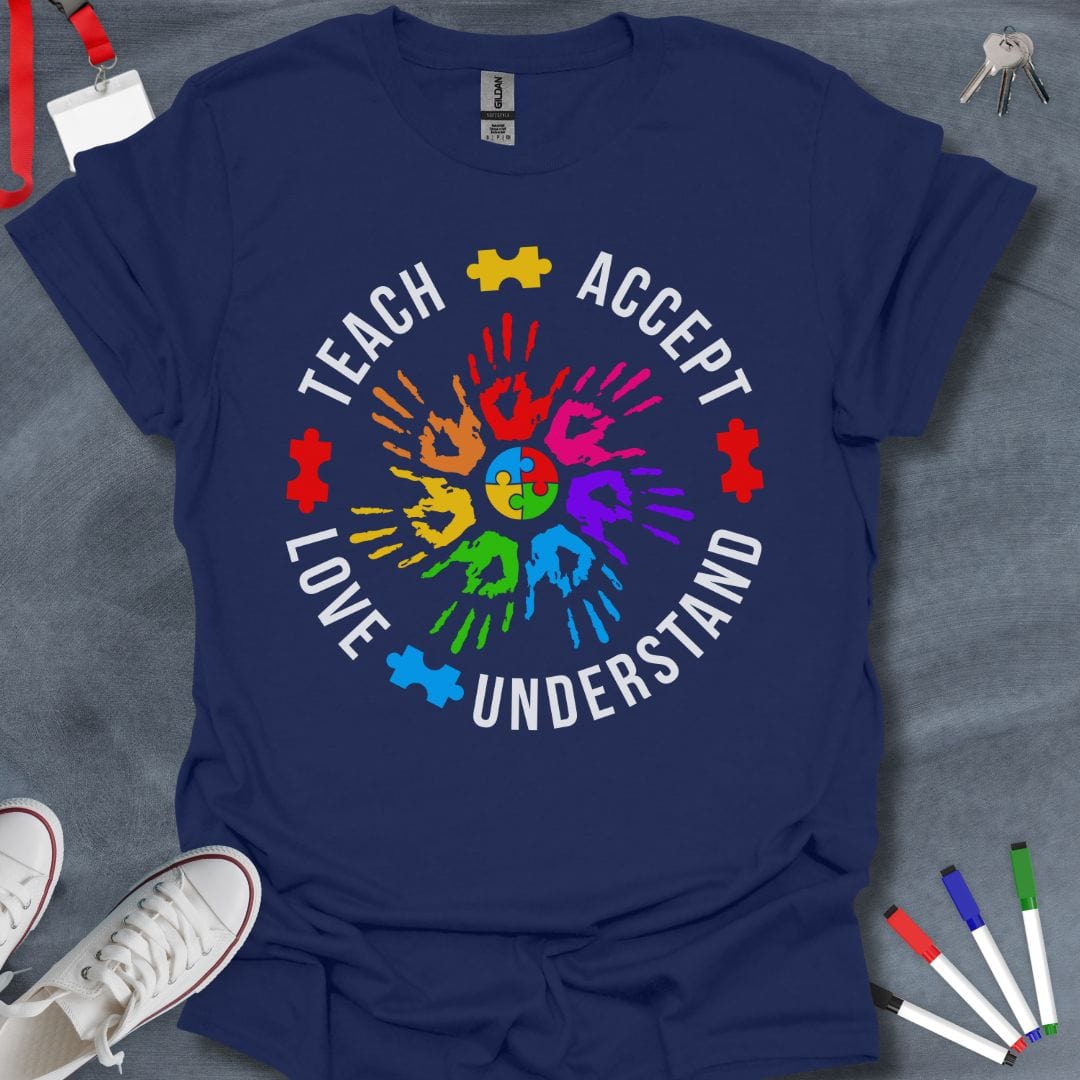 Teacher T-Shirt Navy / S Teach Accept Love Understand T-Shirt