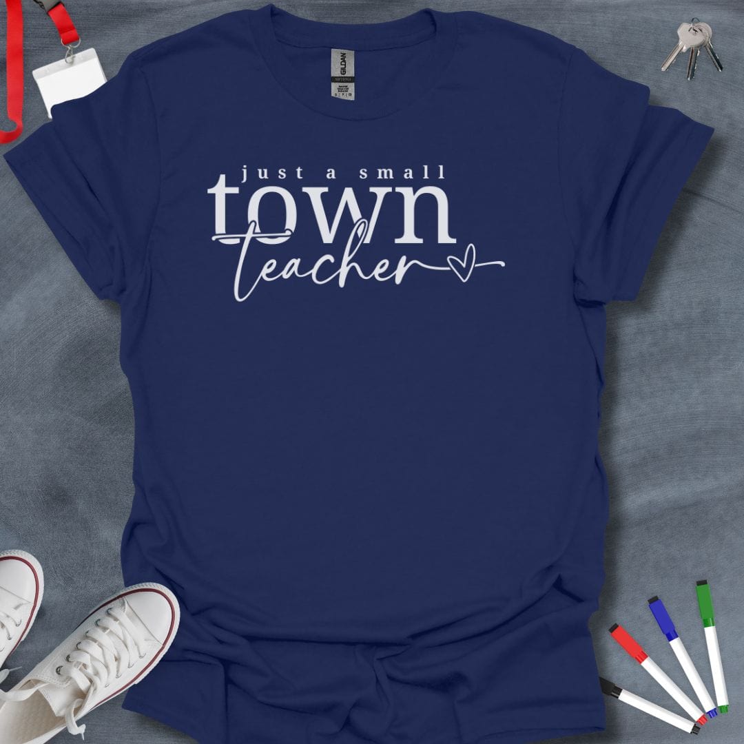 Teacher T-Shirt Navy / S Small Town Teacher Pride T-Shirt