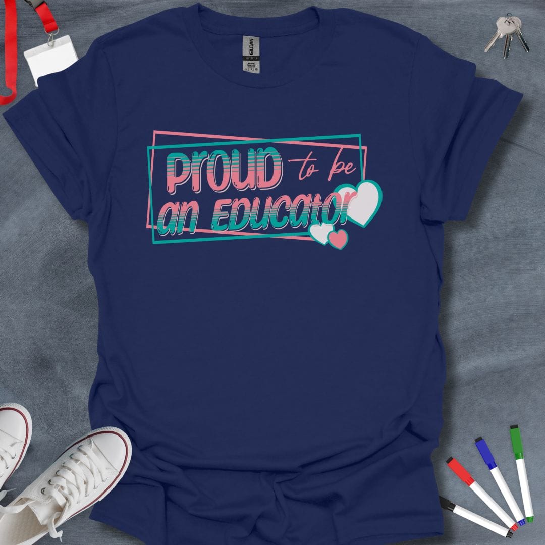 Teacher T-Shirt Navy / S Proud to be an Educator Inspirational T-Shirt