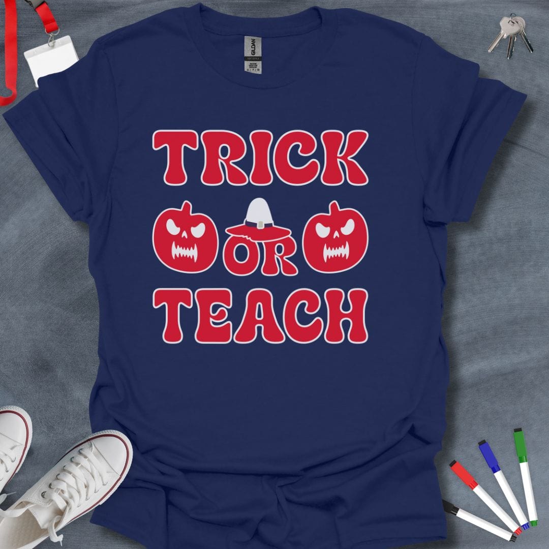 Teacher T-Shirt Navy / S Trick or Teach T-Shirt