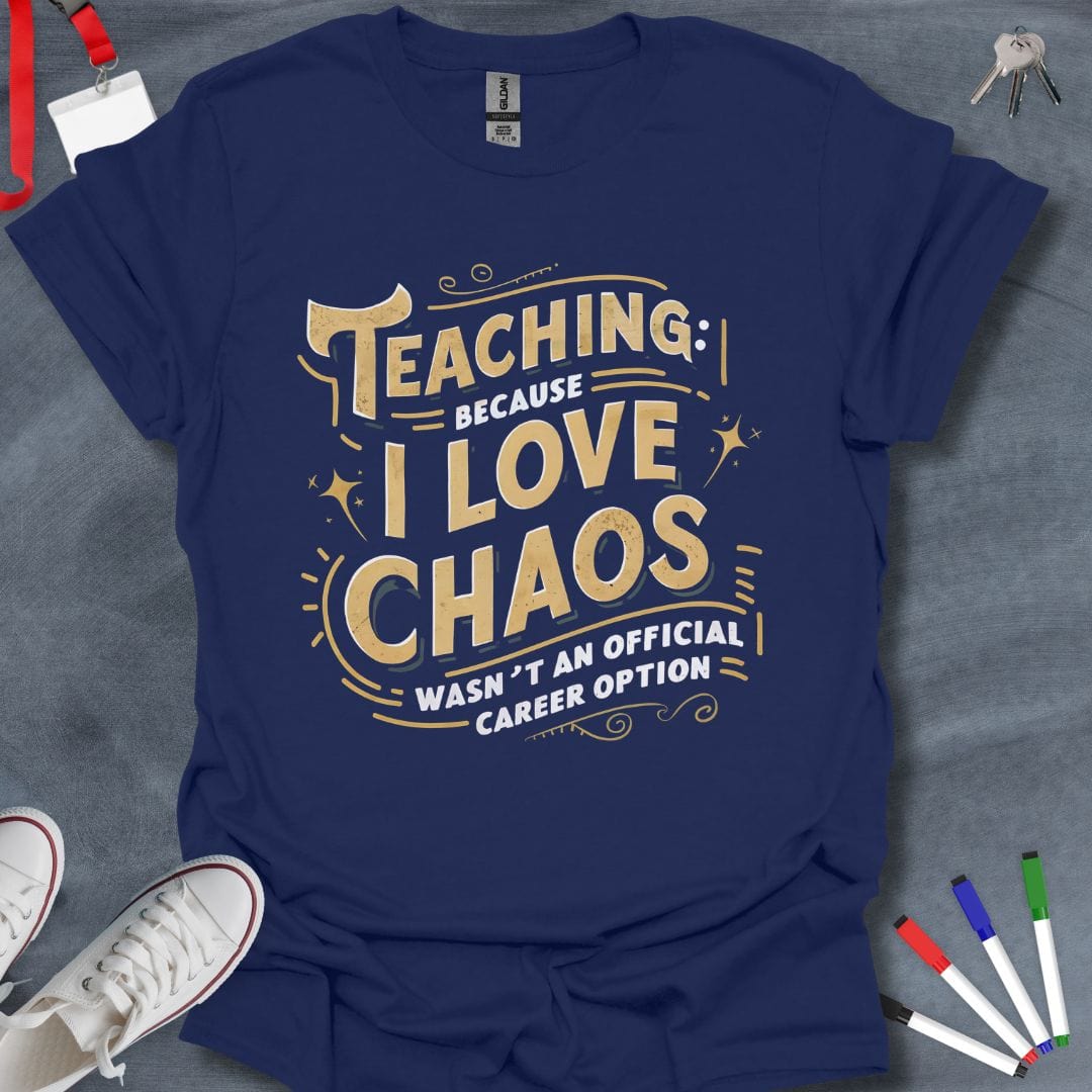 Teacher T-Shirt Navy / S Love Chaos T-Shirt