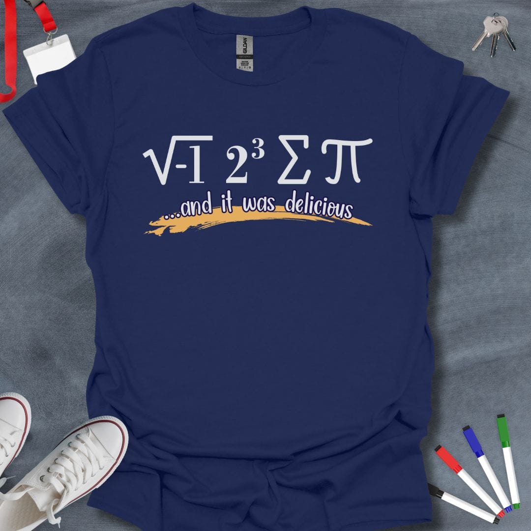 Teacher T-Shirt Navy / S I Ate Some Pi and It Was Delicious T-Shirt