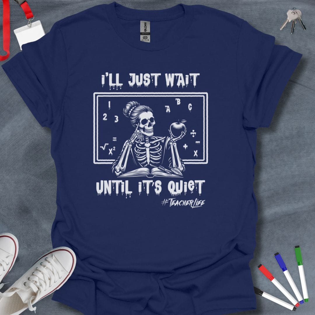 Teacher T-Shirt Navy / S Skeleton Teacher's Patience T-Shirt