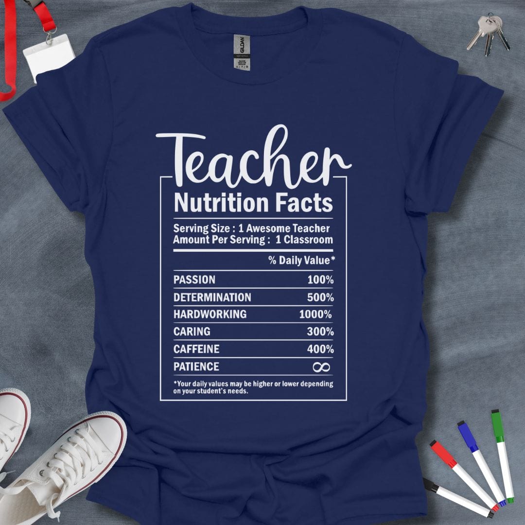 Teacher T-Shirt Navy / S Teacher Basic Nutrition Facts T-Shirt