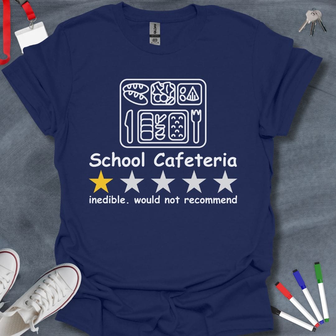 Teacher T-Shirt Navy / S School Cafeteria Review T-Shirt