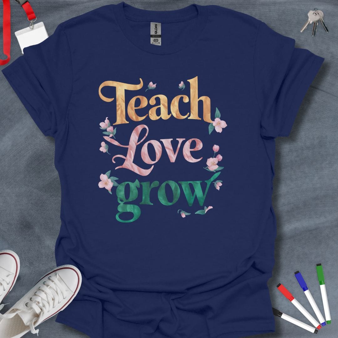 Teacher T-Shirt Navy / S Teach, Love, Grow Floral T-Shirt