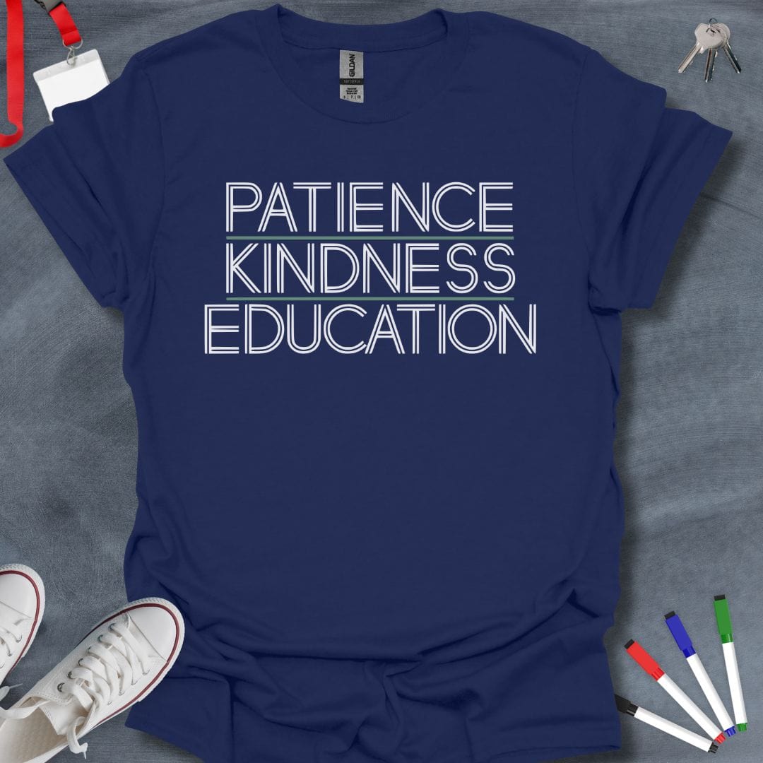 Teacher T-Shirt Navy / S Patience Kindness Education T-Shirt