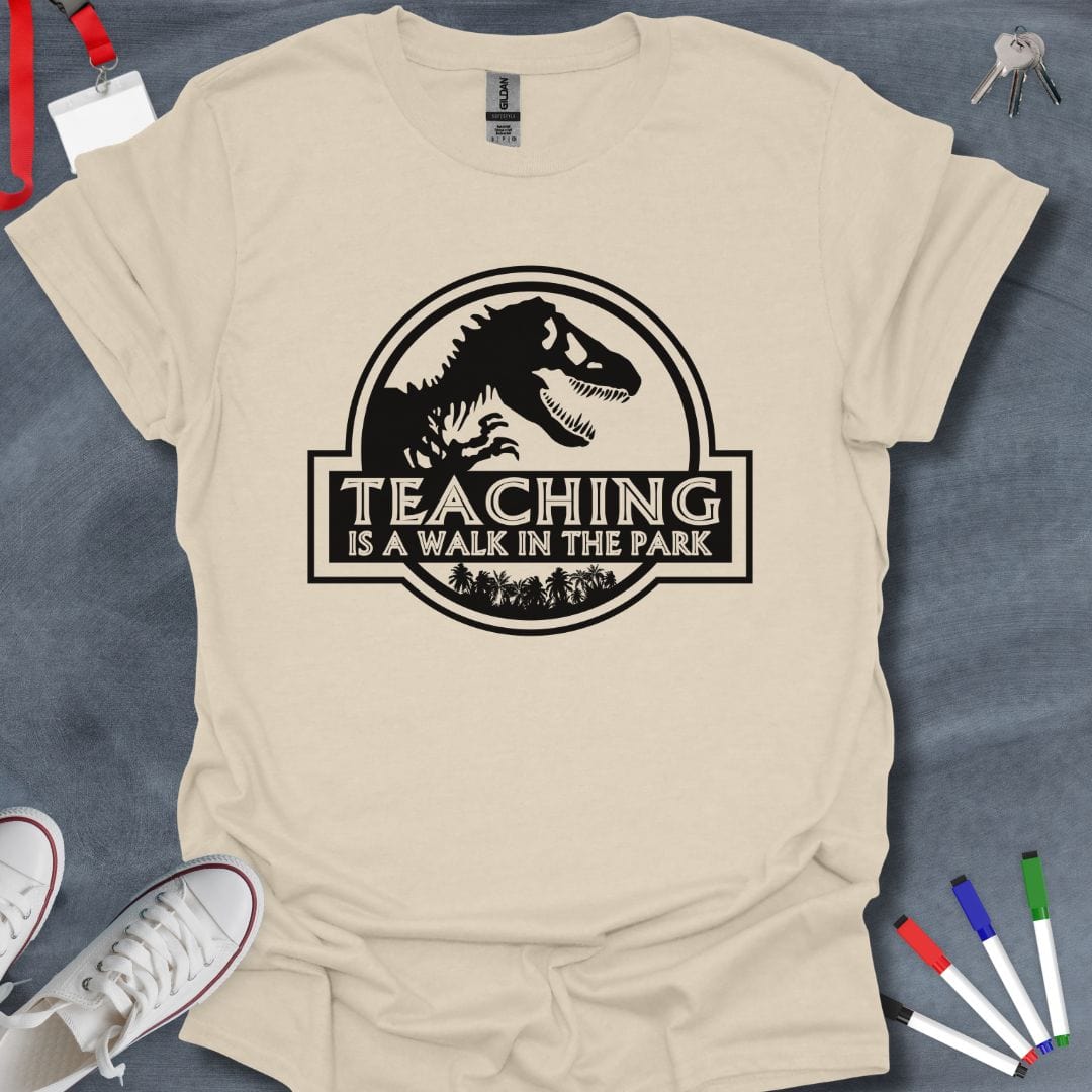 Teacher T-Shirt Natural / S Teaching is a Walk in the Park T-Shirt