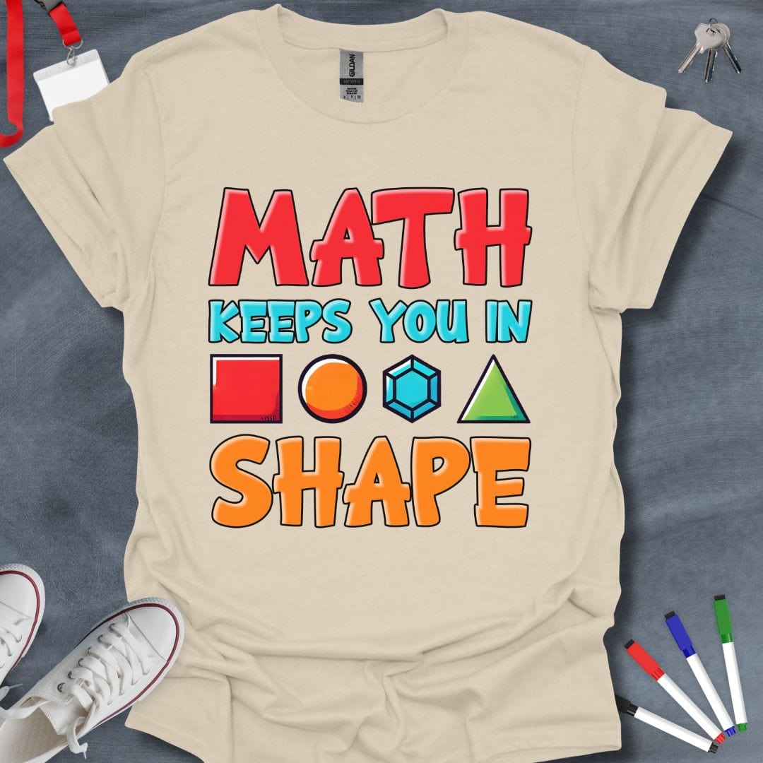 Teacher T-Shirt Natural / S Math Keeps You in Shape T-Shirt